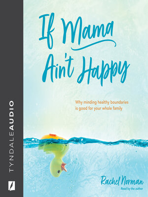 cover image of If Mama Ain't Happy